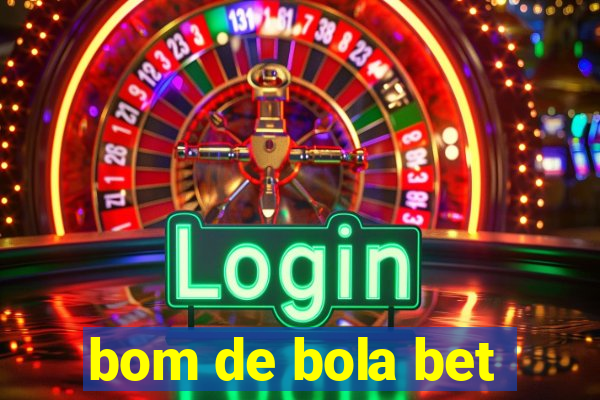 bom de bola bet